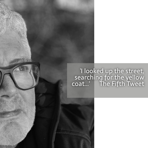 'I looked up the street, searching for the yellow coat...‘ The Fifth Tweet